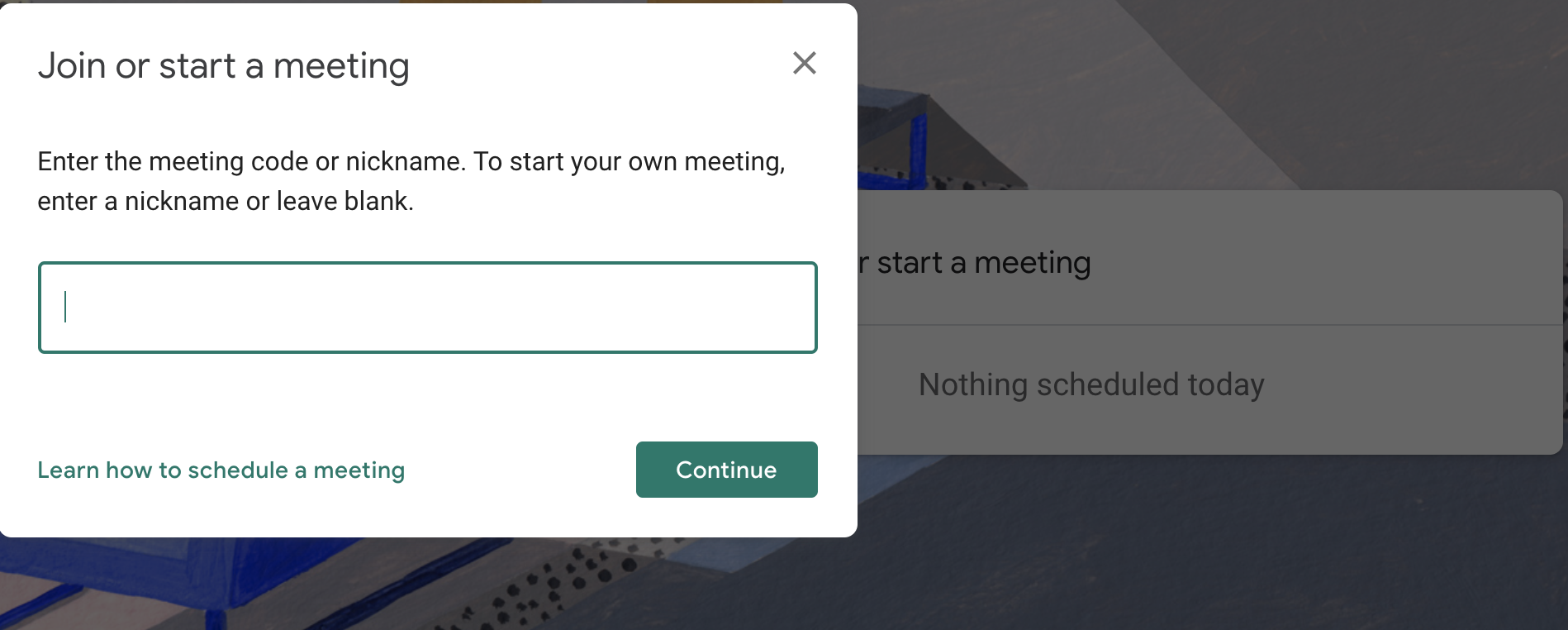 Google Meet dialog with Join or Start a Meeting tab and Continue button